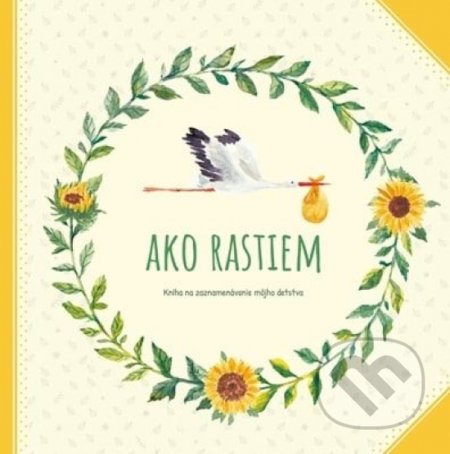 Kniha: Ako rastiem - Kniha pre zaznamenávanie môjho detstva (Familium). Familium, 2021 Kniha: Ako rastiem - Kniha pre zaznamenávanie môjho detstva (Familium). Familium, 2021