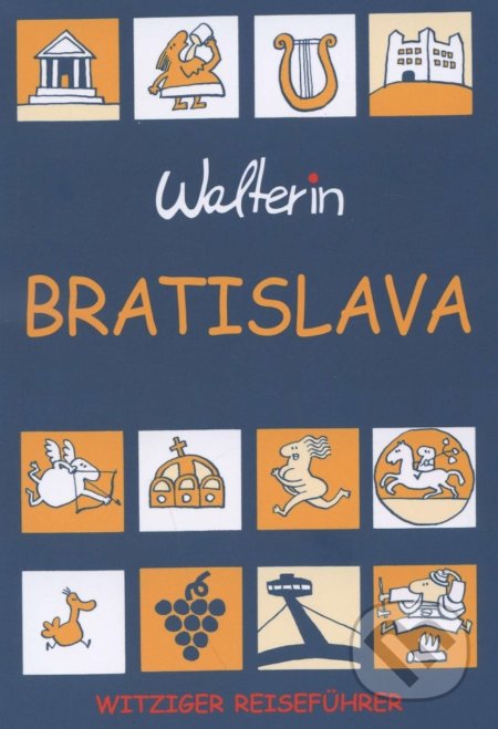Kniha: Bratislava (Walterin) Deutsch (Walter Ihring). Bewa, 2015 Kniha: Bratislava (Walterin) Deutsch (Walter Ihring). Bewa, 2015