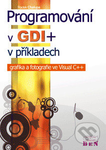 Kniha: Programování v GDI+ v příkladech (Radek Chalupa). BEN - technická literatura, 2007 Kniha: Programování v GDI+ v příkladech (Radek Chalupa). BEN - technická literatura, 2007