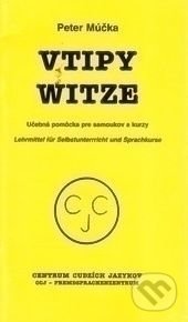 Kniha: Vtipy Witze (Peter Múčka). CCJ-Fremdsprachenzentrum, 2005 Kniha: Vtipy Witze (Peter Múčka). CCJ-Fremdsprachenzentrum, 2005