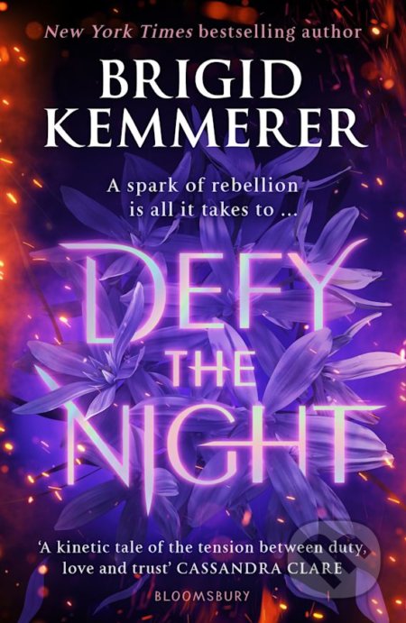 Kniha: Defy the Night (Brigid Kemmerer). Bloomsbury, 2021 Kniha: Defy the Night (Brigid Kemmerer). Bloomsbury, 2021