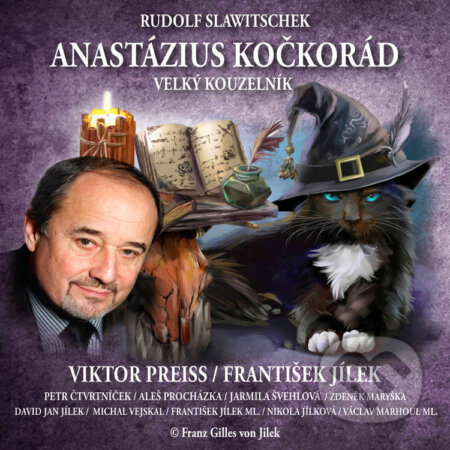 Audiokniha: Anastázius Kočkorád, velký kouzelník (Rudolf Slawitschek). Franz Gilles von Jilek, 2021 Audiokniha: Anastázius Kočkorád, velký kouzelník (Rudolf Slawitschek). Franz Gilles von Jilek, 2021