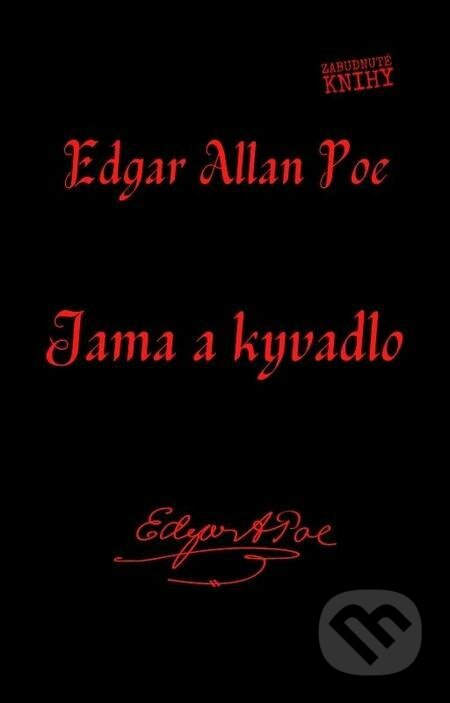 E-kniha: Jama a kyvadlo (Edgar Allan Poe). Zabudnuté knihy E-kniha: Jama a kyvadlo (Edgar Allan Poe). Zabudnuté knihy