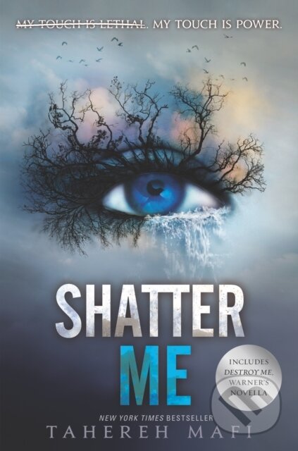 E-kniha: Shatter Me (Tahereh Mafi). HarperCollins, 2011 E-kniha: Shatter Me (Tahereh Mafi). HarperCollins, 2011