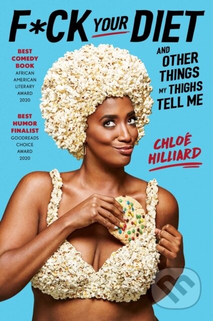 E-kniha: F*ck Your Diet (Chloe Hilliard). Gallery Books, 2020 E-kniha: F*ck Your Diet (Chloe Hilliard). Gallery Books, 2020