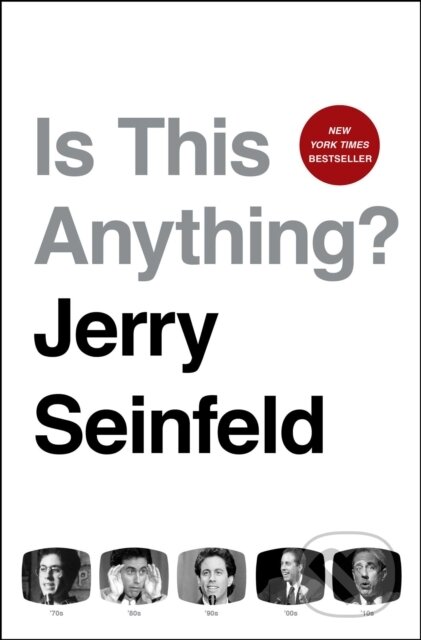 E-kniha: Is This Anything? (Jerry Seinfeld). Simon & Schuster, 2020 E-kniha: Is This Anything? (Jerry Seinfeld). Simon & Schuster, 2020