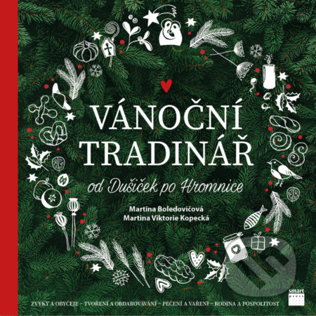 Kniha: Vánoční Tradinář (Martina Boledovičová a Martina Viktorie Kopecká). Smart Press, 2021 Kniha: Vánoční Tradinář (Martina Boledovičová a Martina Viktorie Kopecká). Smart Press, 2021