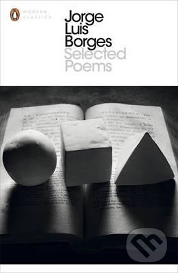 Kniha: Selected Poems (Luis Jorge Borges). Penguin Books, 2000 Kniha: Selected Poems (Luis Jorge Borges). Penguin Books, 2000