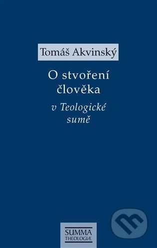 O stvoření člověka v Teologické sumě - Tomáš Akvinský, Krystal OP, 2021
