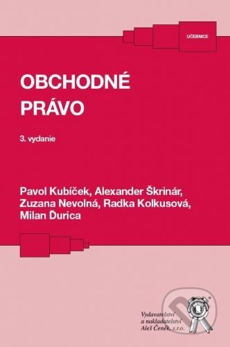 Kniha: Obchodné právo (Pavol Kubíček). Aleš Čeněk, 2021 Kniha: Obchodné právo (Pavol Kubíček). Aleš Čeněk, 2021