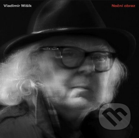 Hudební CD: Vladimír Mišík: Noční obraz LP (Hudobné albumy). Hudobné albumy, 2021 Hudební CD: Vladimír Mišík: Noční obraz LP (Hudobné albumy). Hudobné albumy, 2021