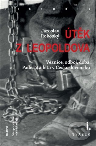 Kniha: Útěk z Leopoldova (3 svazky) (Jaroslav Rokoský). Academia, 2021 Kniha: Útěk z Leopoldova (3 svazky) (Jaroslav Rokoský). Academia, 2021
