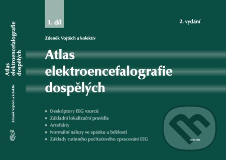 Kniha: Atlas elektroencefalografie dospělých (Zdeněk Vojtěch). Triton, 2021 Kniha: Atlas elektroencefalografie dospělých (Zdeněk Vojtěch). Triton, 2021