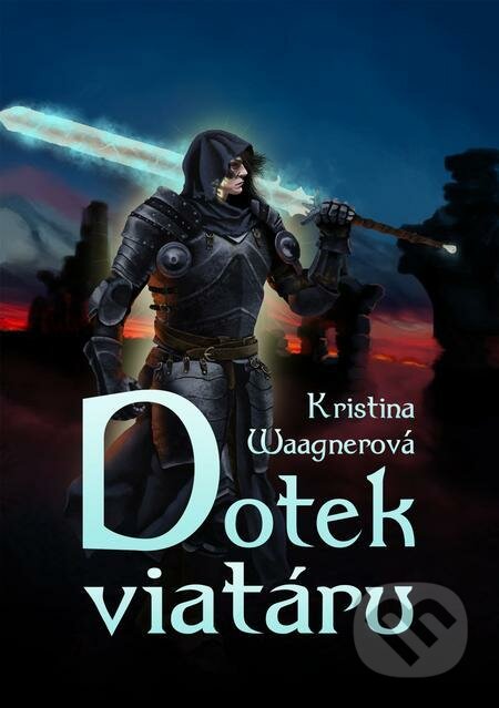 E-kniha: Dotek viatáru (Kristina Waagnerová). E-knihy jedou E-kniha: Dotek viatáru (Kristina Waagnerová). E-knihy jedou