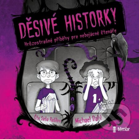 Audiokniha: Děsivé historky (Michael Dahl). Témbr, 2021 Audiokniha: Děsivé historky (Michael Dahl). Témbr, 2021