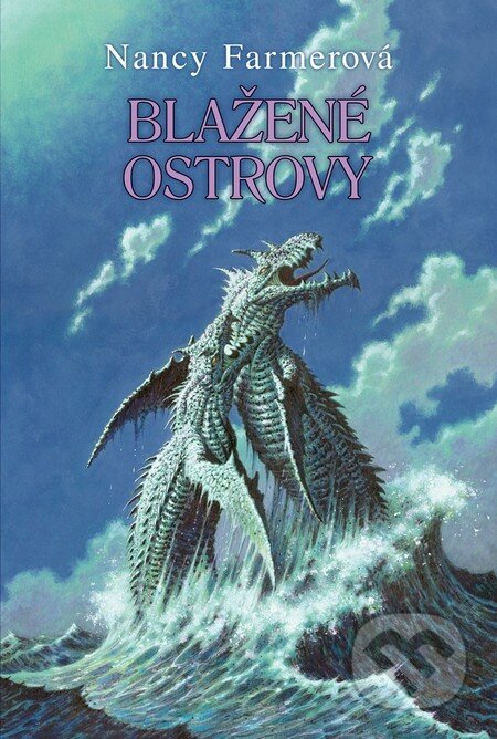 Kniha: Blažené ostrovy (Nancy Farmerová). Triton, 2012 Kniha: Blažené ostrovy (Nancy Farmerová). Triton, 2012