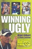 Kniha: Winning Ugly (Brad Gilbert). Simon & Schuster, 2007 Kniha: Winning Ugly (Brad Gilbert). Simon & Schuster, 2007