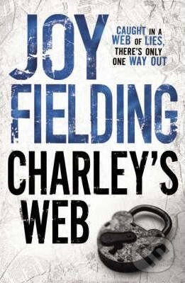 Kniha: Charley's Web (Joy Fielding). Simon & Schuster, 2008 Kniha: Charley's Web (Joy Fielding). Simon & Schuster, 2008
