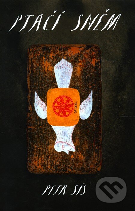 Kniha: Ptačí sněm (Petr Sís). Labyrint, 2011 Kniha: Ptačí sněm (Petr Sís). Labyrint, 2011