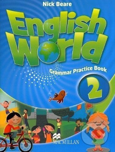 English World 2: Grammar Practice Book - Nick Beare, MacMillan