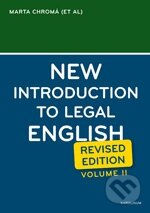 Kniha: New Introduction to Legal English (Volume II.) (Jana Dvořáková, Marta Chromá a Sean W. Davidson). Karolinum, 2011 Kniha: New Introduction to Legal English (Volume II.) (Jana Dvořáková, Marta Chromá a Sean W. Davidson). Karolinum, 2011