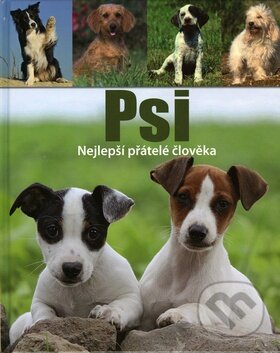Kniha: Psi (Svojtka&Co.). Svojtka&Co., 2011 Kniha: Psi (Svojtka&Co.). Svojtka&Co., 2011