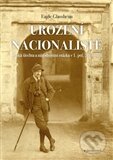 Kniha: Urození nacionalisté (Eagle Glassheim). Garamond, 2012 Kniha: Urození nacionalisté (Eagle Glassheim). Garamond, 2012