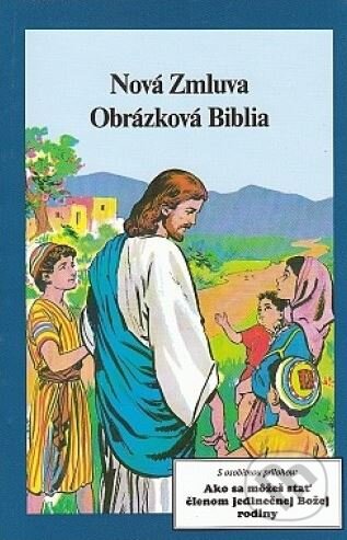Kniha: Nová Zmluva - Obrázková Biblia (Creativpress). Creativpress, 1991 Kniha: Nová Zmluva - Obrázková Biblia (Creativpress). Creativpress, 1991