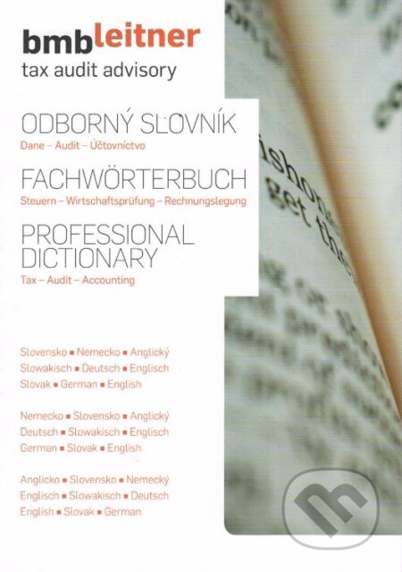 Kniha: Odborný slovník: dane - audit - účtovníctvo (Wolters Kluwer (Iura Edition)). Wolters Kluwer (Iura Edition), 2011 Kniha: Odborný slovník: dane - audit - účtovníctvo (Wolters Kluwer (Iura Edition)). Wolters Kluwer (Iura Edition), 2011