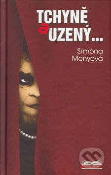 Tchyně a uzený... - Simona Monyová, MONY, 2003