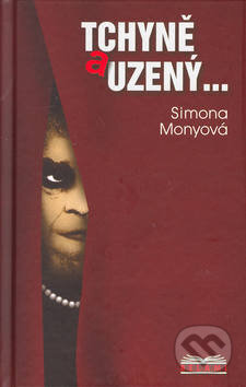 Kniha: Tchyně a uzený... (Simona Monyová). MONY, 2003 Kniha: Tchyně a uzený... (Simona Monyová). MONY, 2003