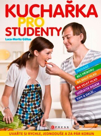Kniha: Kuchařka pro studenty (Luca-Moritz Gültas). Computer Press Kniha: Kuchařka pro studenty (Luca-Moritz Gültas). Computer Press