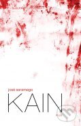 Kniha: Kain (José Saramago). Plus, 2011 Kniha: Kain (José Saramago). Plus, 2011