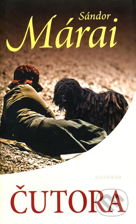 Kniha: Čutora (Sándor Márai). Kalligram, 2011 Kniha: Čutora (Sándor Márai). Kalligram, 2011