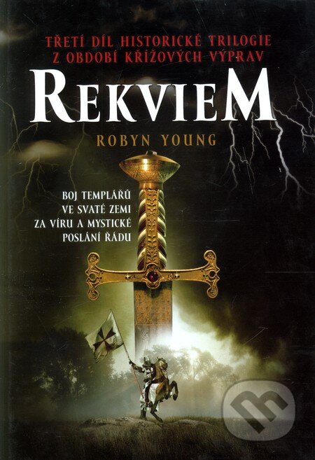 Kniha: Rekviem (Robyn Young). Nakladatelství Lidové noviny, 2011 Kniha: Rekviem (Robyn Young). Nakladatelství Lidové noviny, 2011
