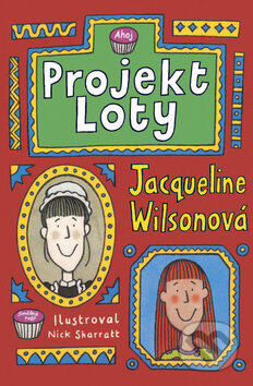 Kniha: Projekt Loty (Jacqueline Wilson). BB/art, 2011 Kniha: Projekt Loty (Jacqueline Wilson). BB/art, 2011