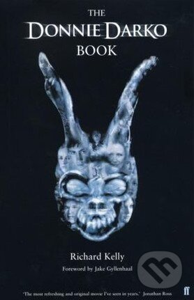 Kniha: The Donnie Darko Book (Richard Kelly). Faber and Faber, 2003 Kniha: The Donnie Darko Book (Richard Kelly). Faber and Faber, 2003