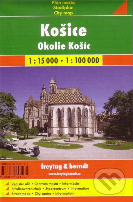 Košice a okolie 1:15 000 1:100 000 (freytag&berndt). freytag&berndt, 2016 Košice a okolie 1:15 000 1:100 000 (freytag&berndt). freytag&berndt, 2016