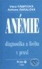 Kniha: Anémie (Adriena Sakalová a Viera Fábryová). Herba, 2010 Kniha: Anémie (Adriena Sakalová a Viera Fábryová). Herba, 2010