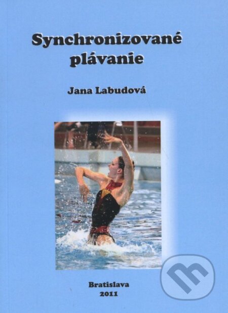 Kniha: Synchronizované plávanie (Jana Labudová). ICM Agency, 2011 Kniha: Synchronizované plávanie (Jana Labudová). ICM Agency, 2011