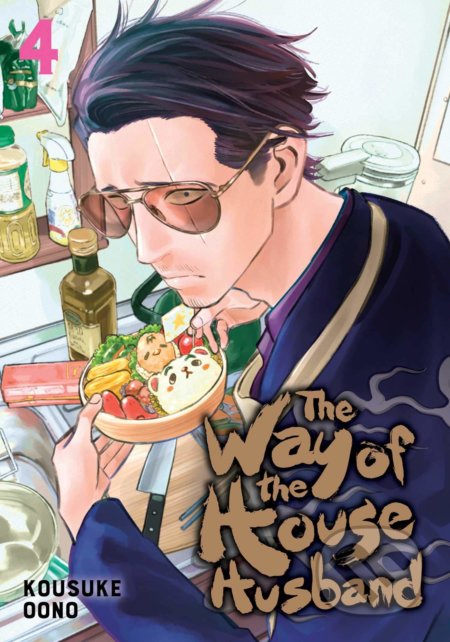 Kniha: The Way of the Househusband (Volume 4) (Kousuke Oono). Viz Media, 2020 Kniha: The Way of the Househusband (Volume 4) (Kousuke Oono). Viz Media, 2020