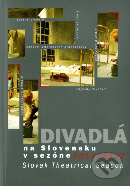 Kniha: Divadlá na Slovensku v sezóne 2011/2012 (Divadelný ústav). Divadelný ústav, 2014 Kniha: Divadlá na Slovensku v sezóne 2011/2012 (Divadelný ústav). Divadelný ústav, 2014