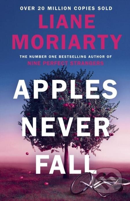 E-kniha: Apples Never Fall (Liane Moriarty). Penguin Books, 2021 E-kniha: Apples Never Fall (Liane Moriarty). Penguin Books, 2021