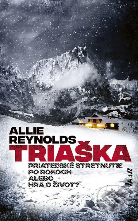 E-kniha: Triaška (Allie Reynolds). Ikar, 2021 E-kniha: Triaška (Allie Reynolds). Ikar, 2021