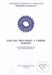 Kniha: Základy prevádzky a údržby strojov (Štefan Valenčík a Tomáš Stejskal). Elfa, 2009 Kniha: Základy prevádzky a údržby strojov (Štefan Valenčík a Tomáš Stejskal). Elfa, 2009