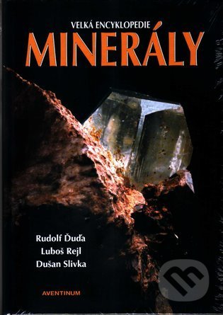 Kniha: Minerály (Rudolf Ďuďa). Aventinum, 2021 Kniha: Minerály (Rudolf Ďuďa). Aventinum, 2021