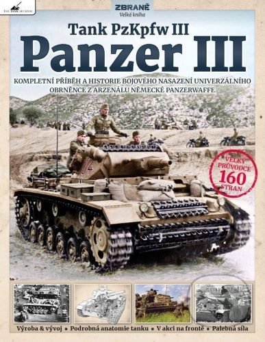 Kniha: Tank PzKpfw III - Panzer III (Dick Tyler). Extra Publishing, 2021 Kniha: Tank PzKpfw III - Panzer III (Dick Tyler). Extra Publishing, 2021