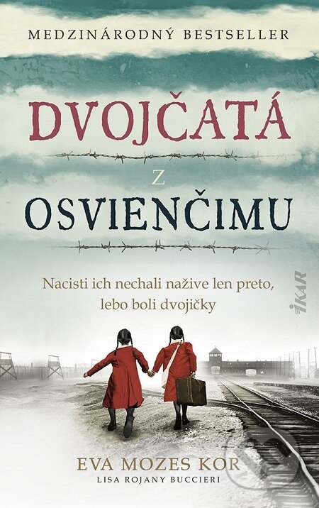 E-kniha: Dvojčatá z Osvienčimu (Eva Mozes Kor a Lisa Rojany Buccieri). Ikar, 2021 E-kniha: Dvojčatá z Osvienčimu (Eva Mozes Kor a Lisa Rojany Buccieri). Ikar, 2021