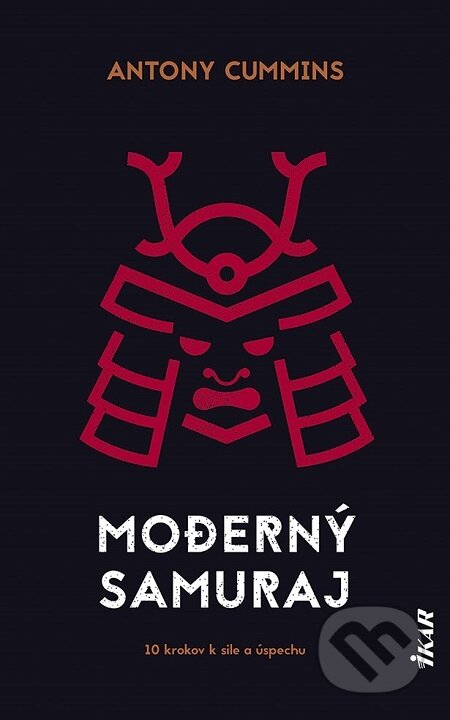 E-kniha: Moderný samuraj (Antony Cummins). Ikar, 2021 E-kniha: Moderný samuraj (Antony Cummins). Ikar, 2021