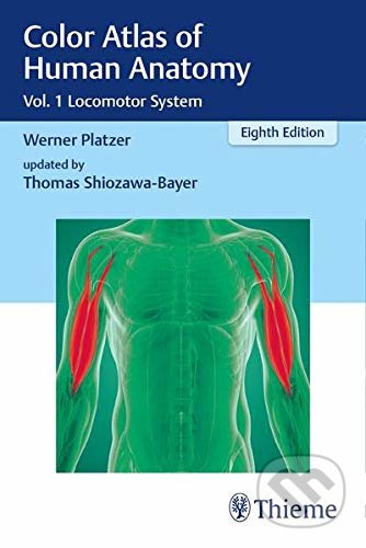 Kniha: Color Atlas of Human Anatomy Vol. 1 (Thomas Shiozawa-Bayer a Werner Platzer). Georg Thieme Verlag, 2022 Kniha: Color Atlas of Human Anatomy Vol. 1 (Thomas Shiozawa-Bayer a Werner Platzer). Georg Thieme Verlag, 2022